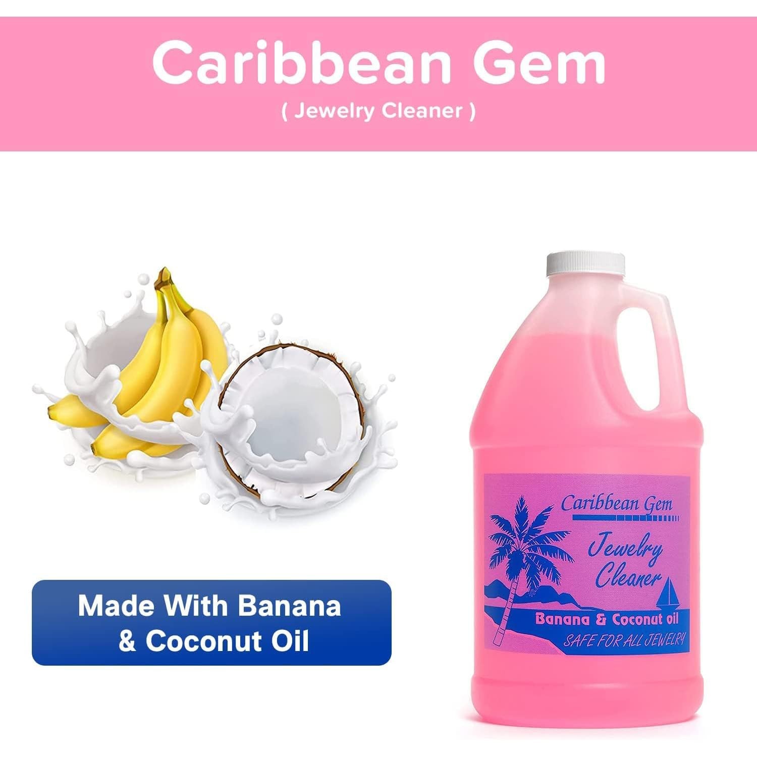 Gem Banana & Coconut Oil Jewelry Cleaner (1/2 Gallon Refill) – Jewelry Cleaning