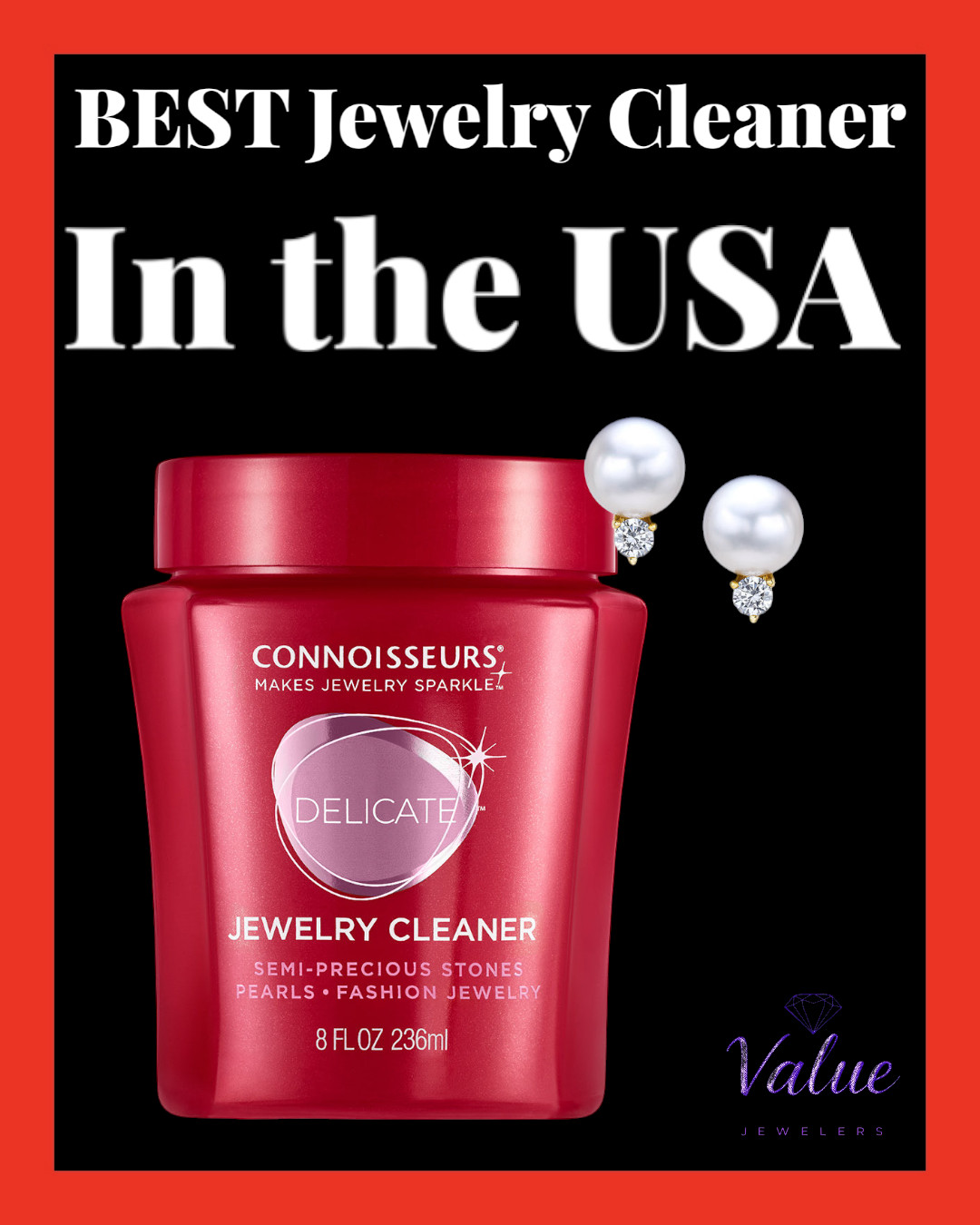 Connoisseurs Delicate Jewelry Cleaner for Pearl & Fashion Jewelry Dip 8Oz.