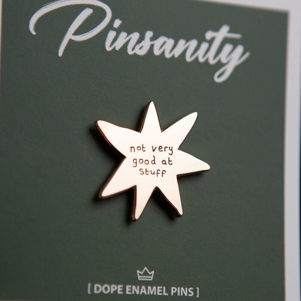 Not Very Good at Stuff Star Enamel Pin – Fast Shipping from USA – Brooch